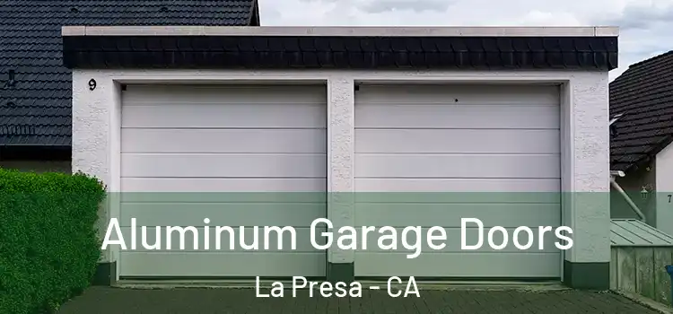  Aluminum Garage Doors La Presa - CA