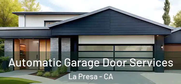  Automatic Garage Door Services La Presa - CA