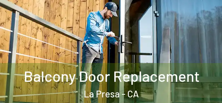  Balcony Door Replacement La Presa - CA