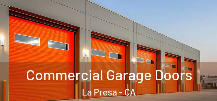 Commercial Garage Doors La Presa - CA