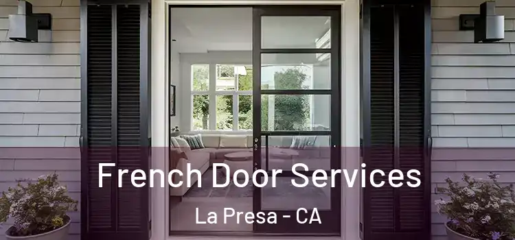  French Door Services La Presa - CA