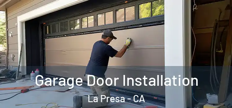  Garage Door Installation La Presa - CA