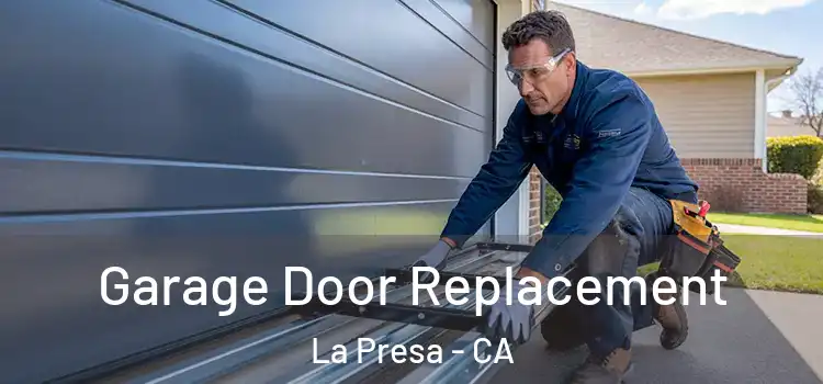  Garage Door Replacement La Presa - CA