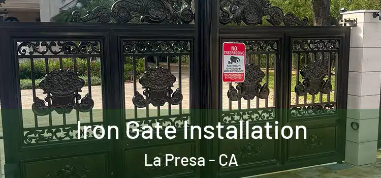  Iron Gate Installation La Presa - CA