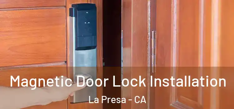  Magnetic Door Lock Installation La Presa - CA