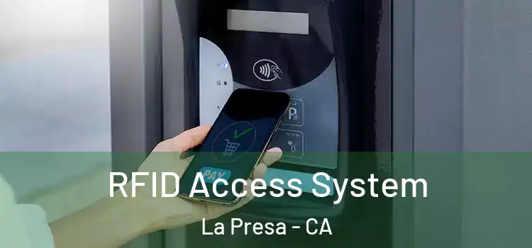 RFID Access System La Presa - CA