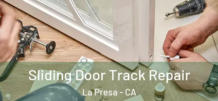  Sliding Door Track Repair La Presa - CA